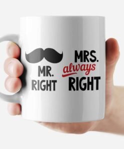 Mug Mr Right and Mrs Always Right
