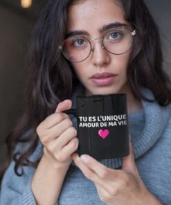 Mug imprimé - tu es l'unique amour de ma vie