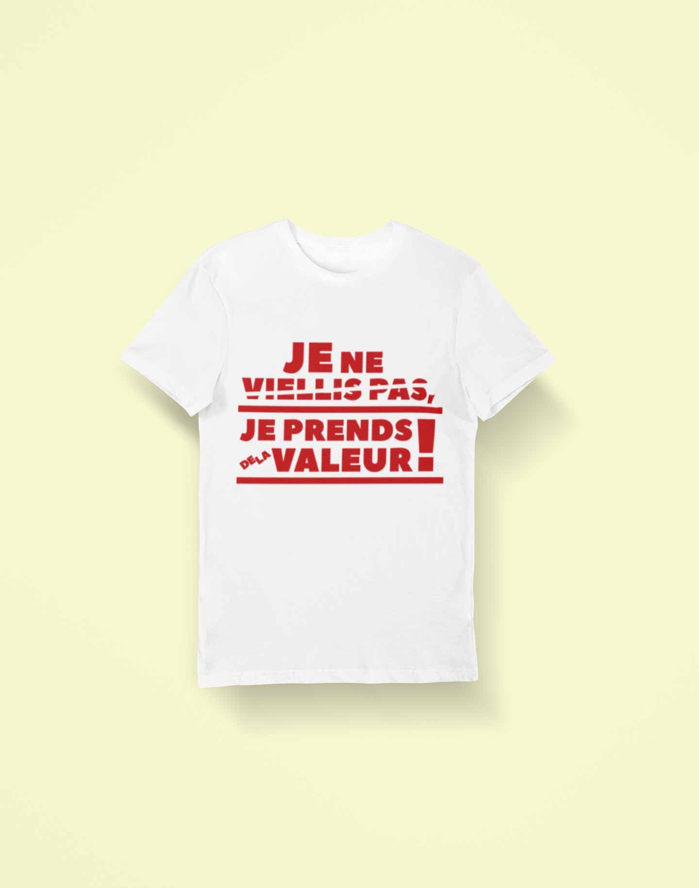 Tshirt Femme Je Ne Vieillis Pas Je Prends De La Valeur Personnalisé Votre T Shirt