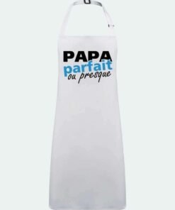Tablier Sans Poche Papa parfait ou presque
