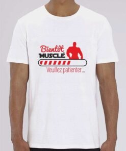 T-Shirt Homme Bientôt musclé 2
