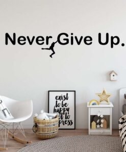 Autocollants muraux créatifs never give up