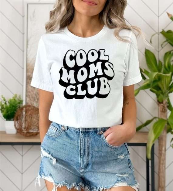 Cool Moms Club Tshirt