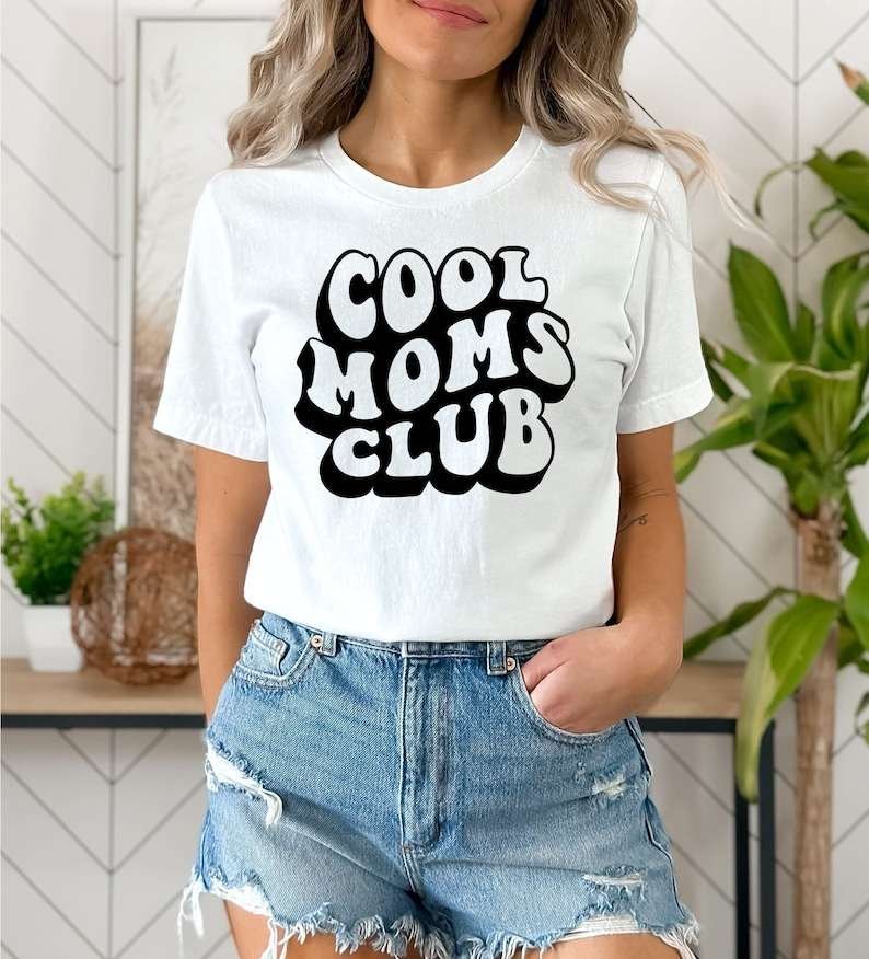 Cool Moms Club Tshirt