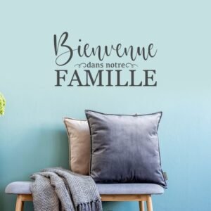 Sticker bienvenue dans notre famille