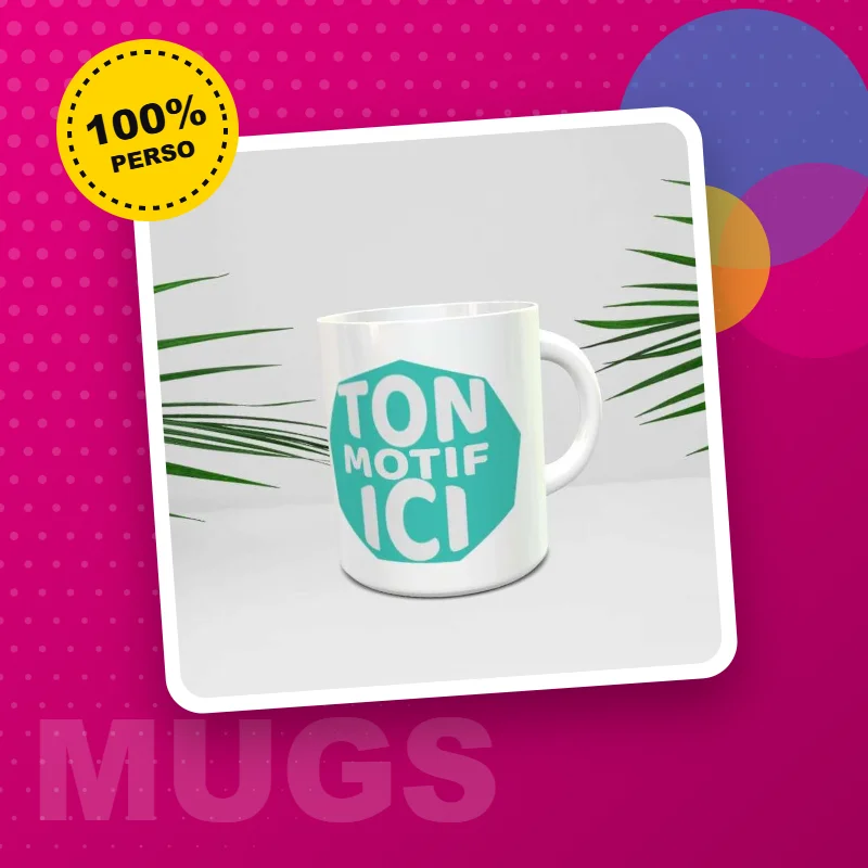 Mugs personnalisés